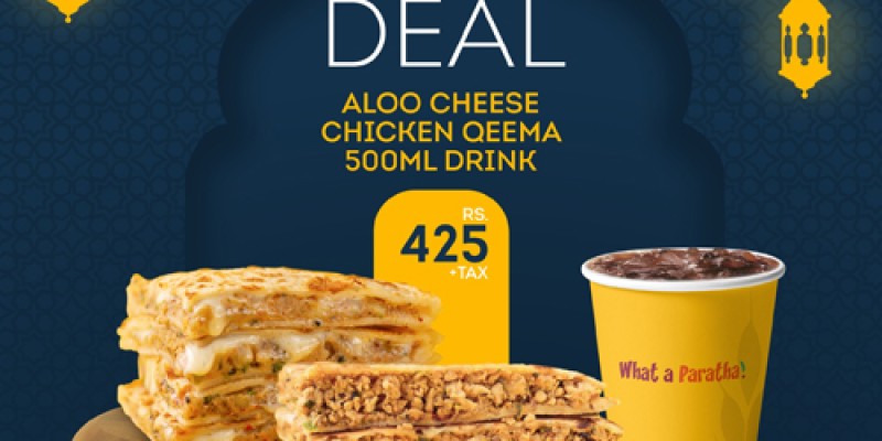 What a Paratha! Ramadan Deal 1 For Rs.325/- 2 