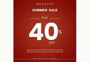 Reality Summer Sale! FLAT 40% OFFimage-1193