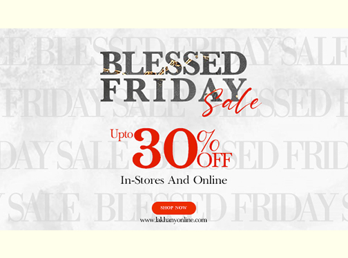 Lakhany Blessed Friday Sale Upto 30% Offimage-1100