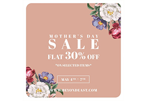Beyond East Mother's Day Sale Flat 30% offimage-997