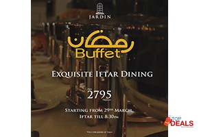 Ramadan deals jardin restaurant ifftar dinner buffet for adults for rs.2795 for hospitality - restaurants