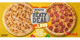 Broadway Pizza! Meaty Deal For Rs.1899/- 