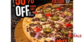 Pizza Max 50% off on Pizzas On Every Tuesday 