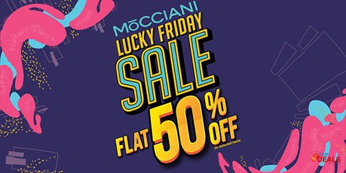 Mōcciani Lucky Friday Sale! Flat 50% Off 