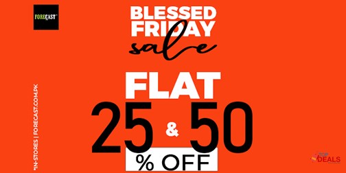 Forecast Blessed Friday Sale Flat 25% & 50% Off 