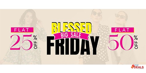 Sweet Sixteen Blessed Friday Sale Flat 25% & 50% Off 