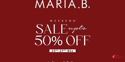 MARIA.B Weekend Sale Upto 50% Off 