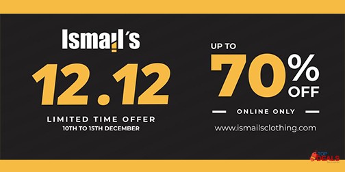 Ismails Clothing 12.12 Sale Upto 70% Off 