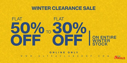 Winter Clearance Sale at Ultra Club Flat 30% & 50% Off 