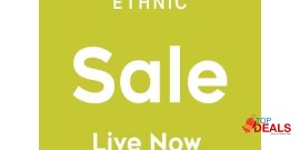 Ethnic End Of Season Sale Upto 50% Off 