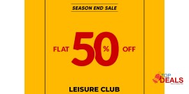 Leisure Club End Of Season Sale Get FLAT 50% OFF 
