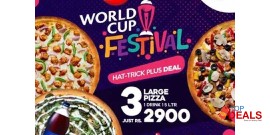 Pizza Plus Pakistan Hat-Trick Plus Deal For Rs.2900/- 